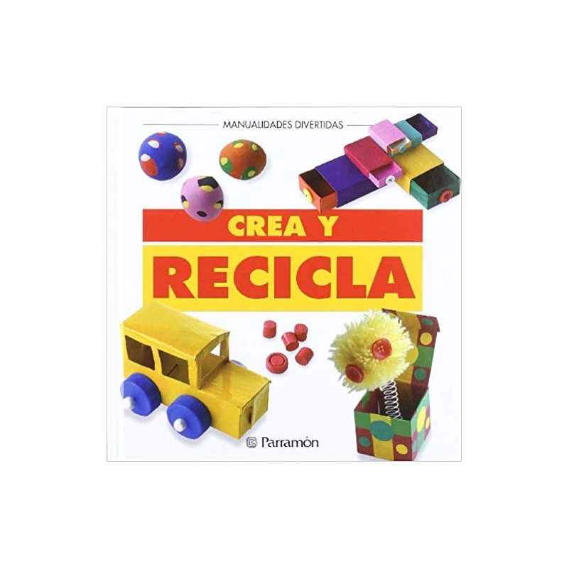 Manualidades Crea Y Recicla Manualidades Crea Y Recicla