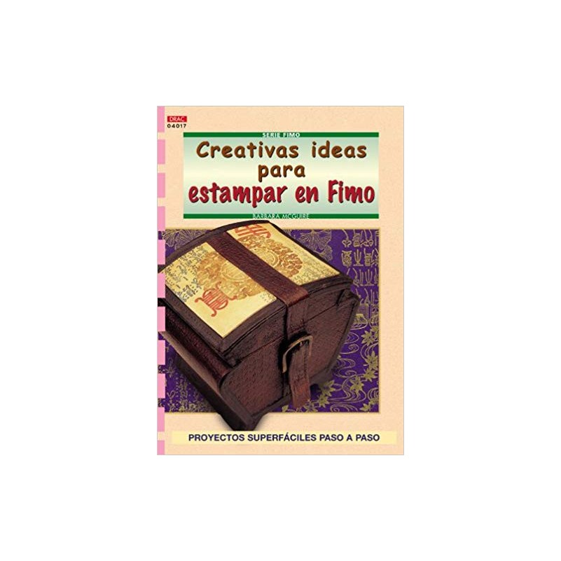 Serie Fimo - Creativas Ideas Para Estampar