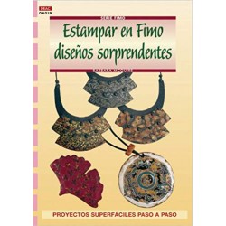 Serie Fimo - Estampar En Fimo Diseños Sorprendentes