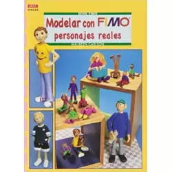 Serie Fimo - Modelar Con Fimo Personajes Reales