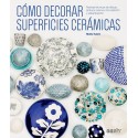 Come decorare le superfici in ceramica