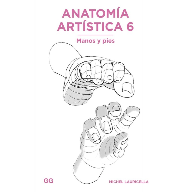 Anatomina Artistica 6 Manos y Pies